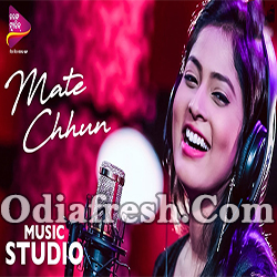 Mate Chhun (Rojalin Sahu) Odia Song